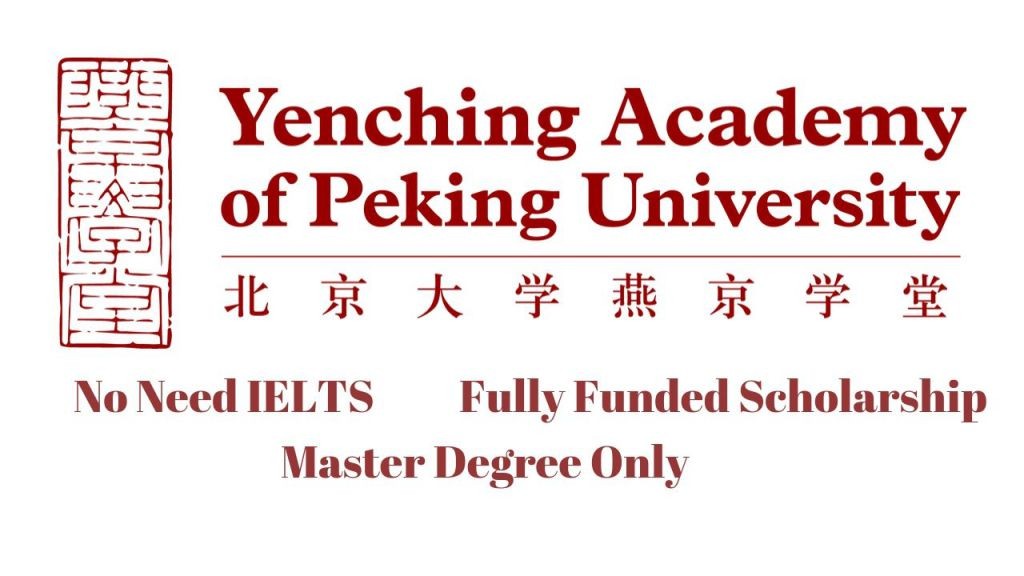 Yenching Academy Fully Funded Masters Fellowships For International Students